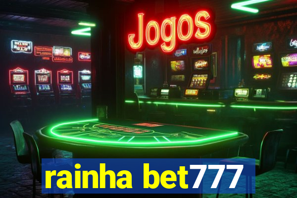 rainha bet777